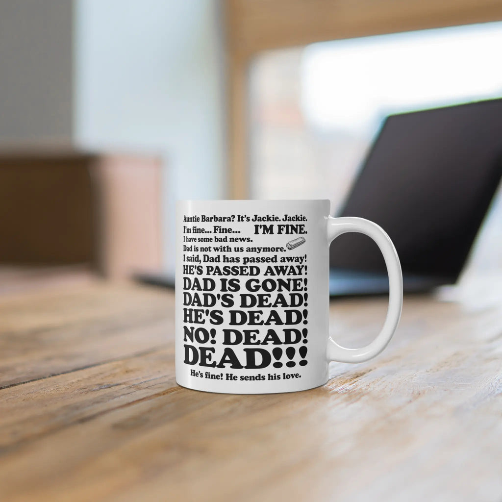 Funny 80s Sitcom-Inspired Quote Coffee Mug – Retro Humor Ceramic Cup
