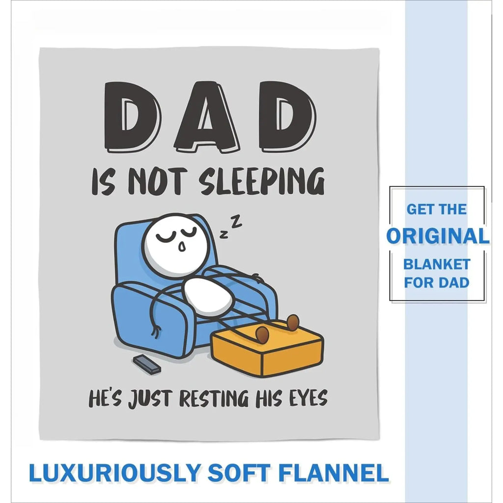 Dad Is Not Sleeping Funny Flannel Blanket – Soft Cozy Fleece Throw Blanket for Sofa, Bed & Father’s Day Gift