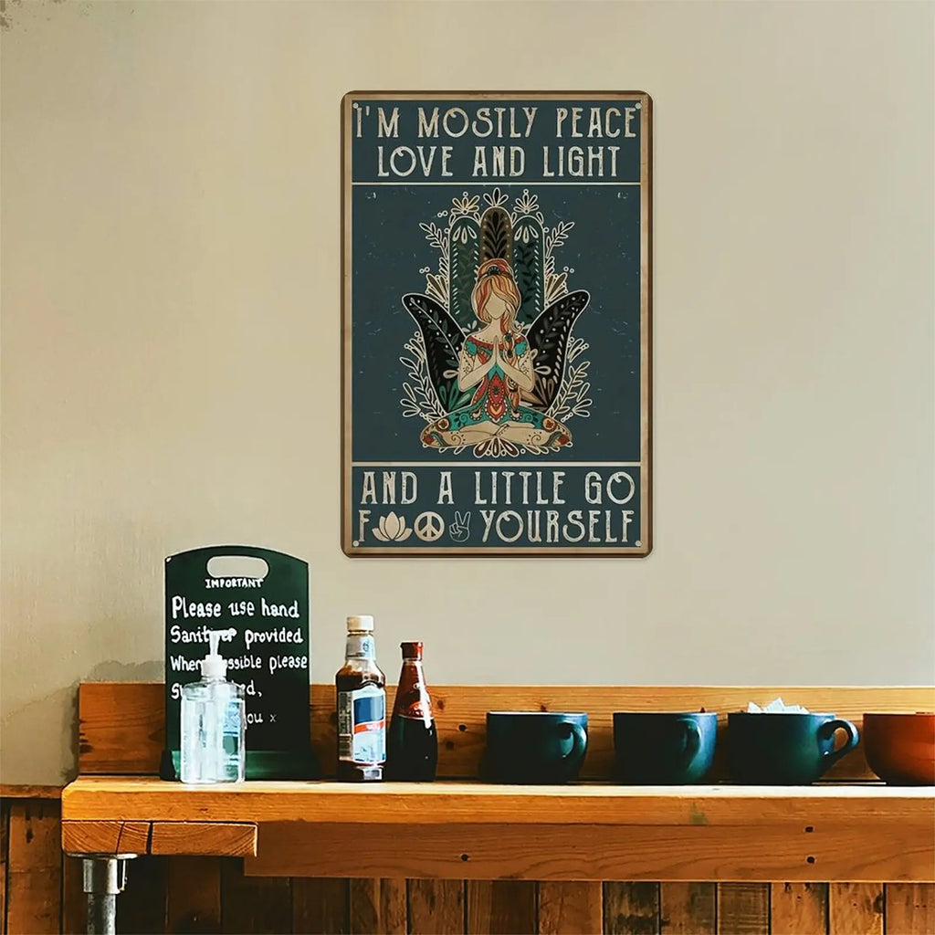 "Mostly Peace, Love & Light" Funny Vintage Metal Sign - 8 x 12 Inches