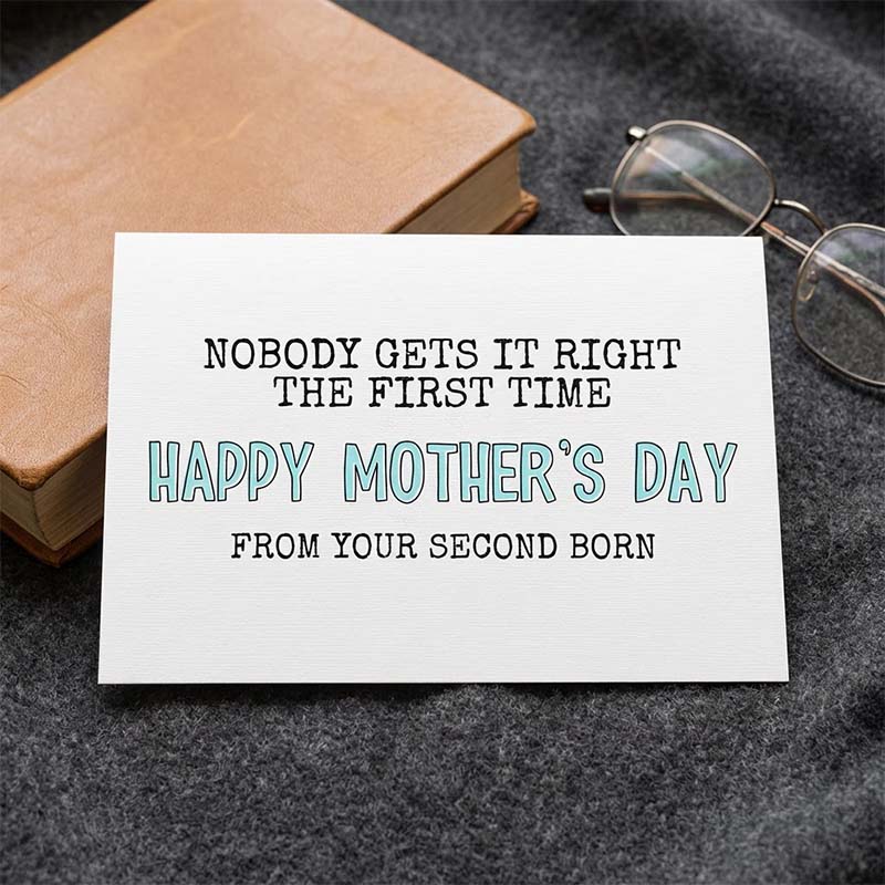 Funny Mother's Day Card from Second Born