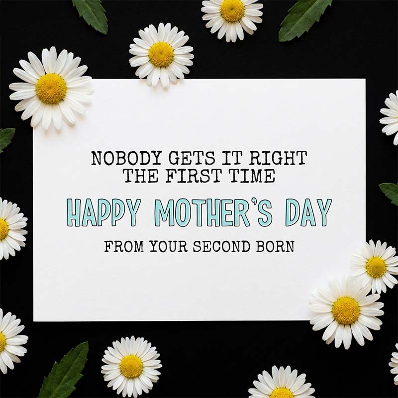 Funny Mother's Day Card from Second Born