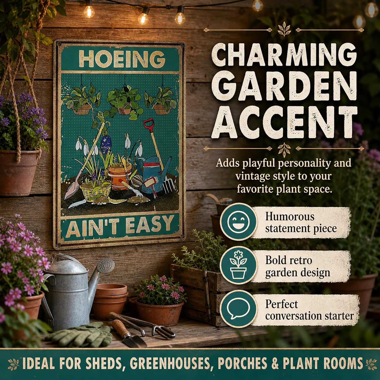"HOEING AIN'T EASY" Funny Garden Metal Sign - 8 x 12 Inches