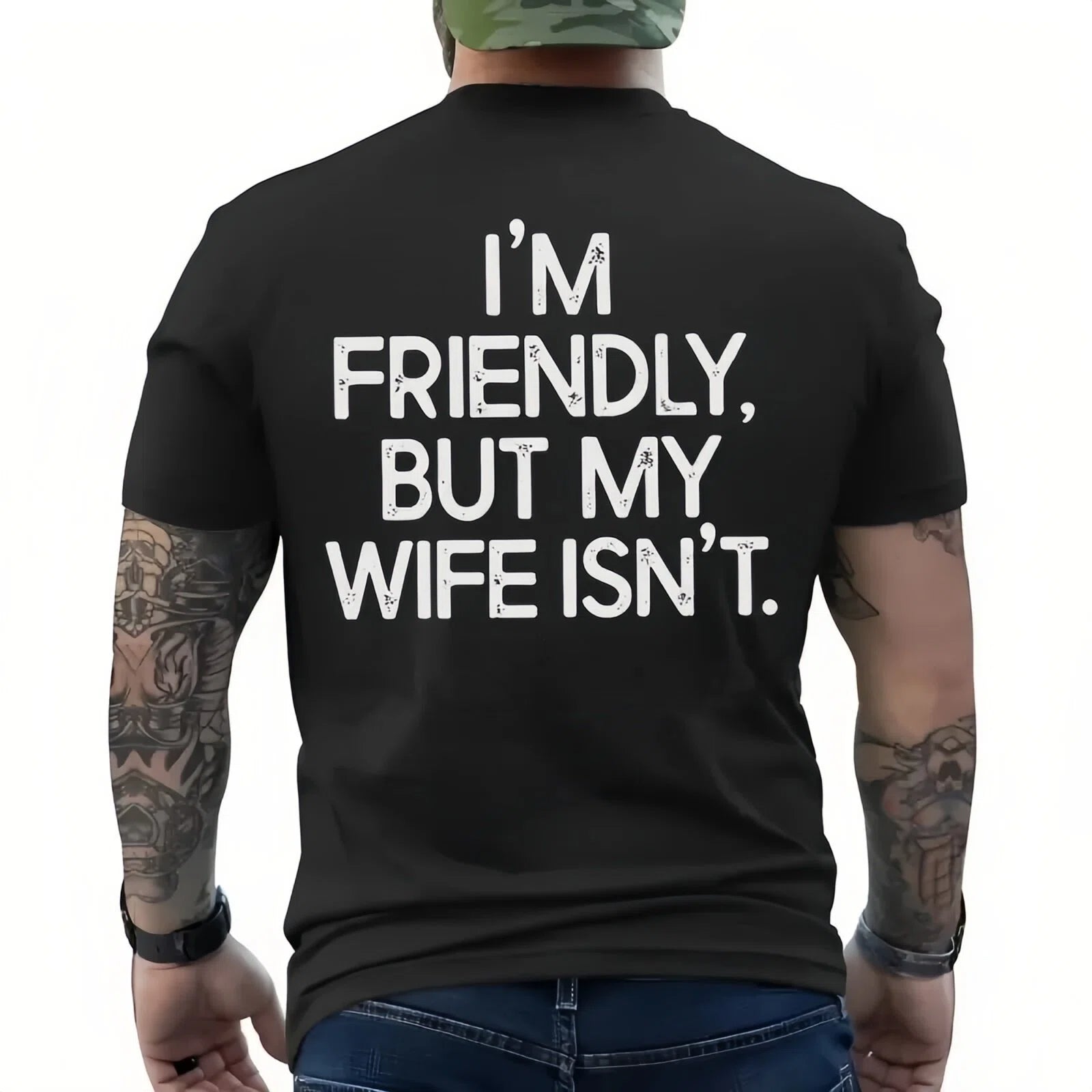 "I'm Friendly But My Wife Isn't"  Funny T-shirt