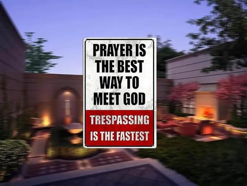 Funny "No Trespassing" Metal Warning Sign